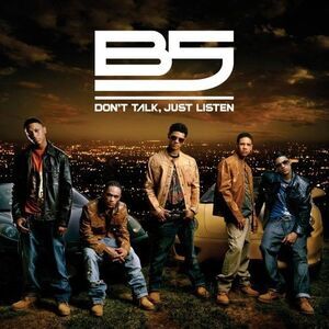 B5 - Don't Talk, Just Listen   CD